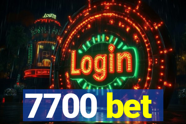 7700 bet